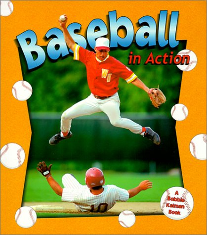 Stock image for Baseball in Action for sale by Better World Books: West