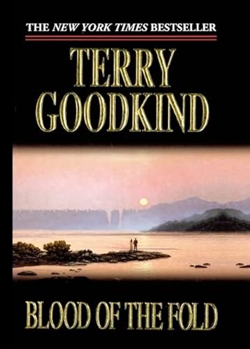 Blood Of The Fold: Book Three of The Sword of Truth (Sword of Truth (Library)) - Terry Goodkind