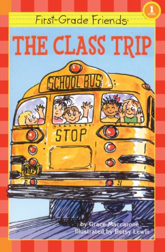 Imagen de archivo de The Class Trip (Turtleback School & Library Binding Edition) (First-Grade Friends (Sagebrush)) a la venta por dsmbooks