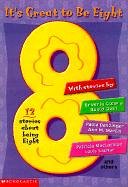It's Great to Be Eight (9780613217859) by Beverly Cleary; E.B. White; Roald Dahl; Mary Stolz; Paula Danziger; Patricia Hermes; Patricia MacLachlan; Patricia C. McKissack; Margaret Mahy;...