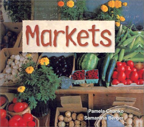 Markets (9780613219716) by Pamela Chanko