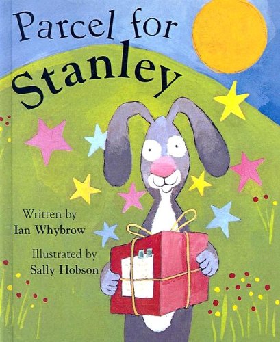 Parcel for Stanley (9780613221559) by Ian Whybrow