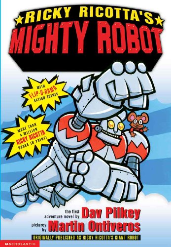 Ricky Ricotta's Mighty Robot (Turtleback School & Library Binding Edition) (9780613222679) by Pilkey, Dav