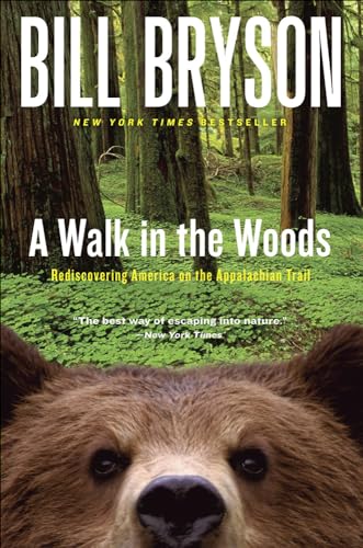 Imagen de archivo de A Walk in the Woods: Rediscovering America on the Appalachian Trail a la venta por Revaluation Books