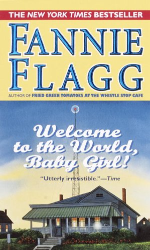 Stock image for Welcome to the World, Baby Girl! for sale by ThriftBooks-Atlanta