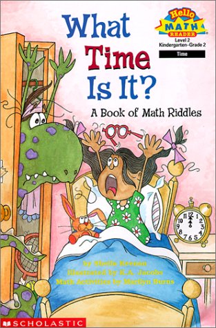Stock image for What Time Is It?: A Book of Math Riddles for sale by ThriftBooks-Dallas