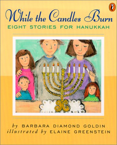 While the Candles Burn: Eight Stories for Hanukkah (9780613226240) by [???]