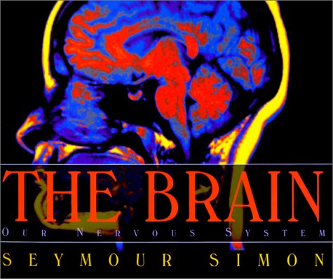 Brain: Our Nervous System (9780613228282) by Simon, Seymour