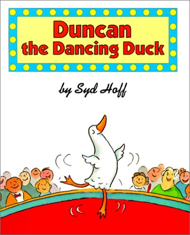 Stock image for Duncan the Dancing Duck for sale by Ergodebooks
