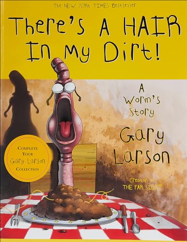 Imagen de archivo de There's a Hair in My Dirt!: A Worm's Story a la venta por Irish Booksellers