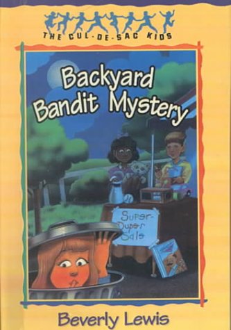 Backyard Bandit Mystery (The Cul-de-Sac Kids #15) (9780613231183) by [???]