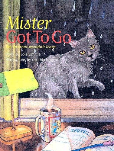 9780613233668: Mister Got to Go : The Cat the Wouldn't Leave
