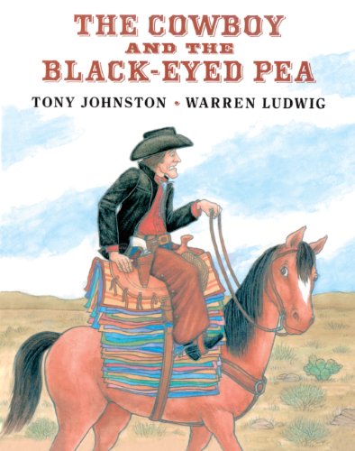 The Cowboy and the Black-Eyed Pea - Tony Johnston