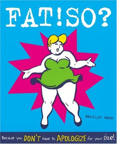 9780613237147: Fat! So? : Because You Don't Have to Apologize for Your Size!