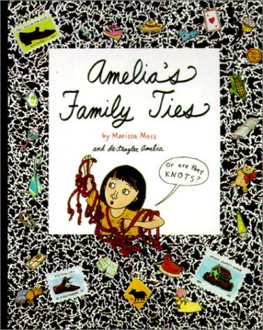 Amelia's Famiy Ties (9780613241557) by Marissa Moss