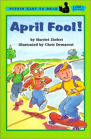 April Fool! (Viking Easy-To-Read: Level 1) (9780613242295) by Harriet Ziefert