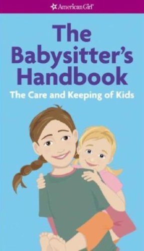 9780613242783: The Babysitter's Handbook: The Care and Keeping of Kids (American Girl Library)