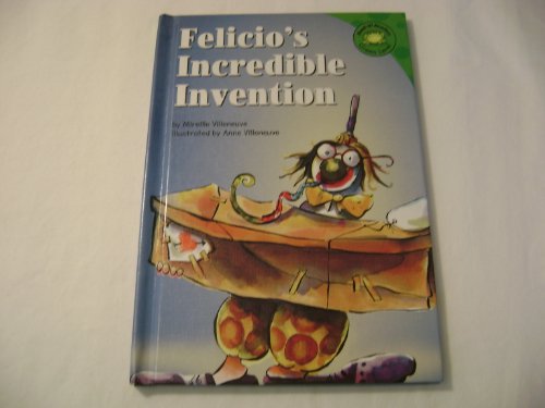 Beispielbild fr Felicio's Incredible Invention zum Verkauf von Better World Books