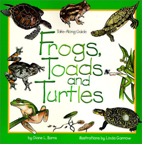 Beispielbild fr Frogs, Toads, and Turtles zum Verkauf von Better World Books