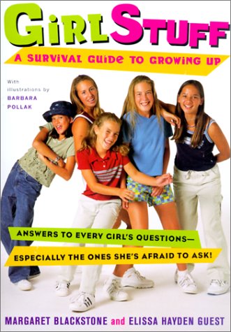 Girl Stuff: A Survival Guide to Growing Up (9780613253352) by [???]