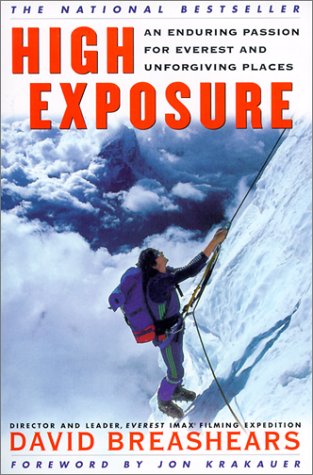 9780613255080: High Exposure : An Enduring Passion for Everest and Unforgiving Places