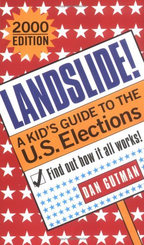 Stock image for Landslide! : A Kid's Guide to the U. S. Elections for sale by Better World Books