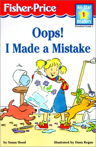 Oops!: I Made a Mistake (9780613264914) by Kirsten Hall; Dana Regan; Susan Hood