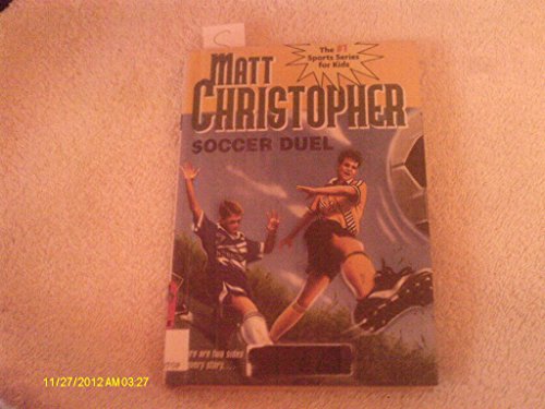 Soccer Duel (Turtleback School & Library Binding Edition) (9780613269834) by Christopher, Matt