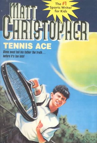 Tennis Ace (9780613272025) by Matt Christopher