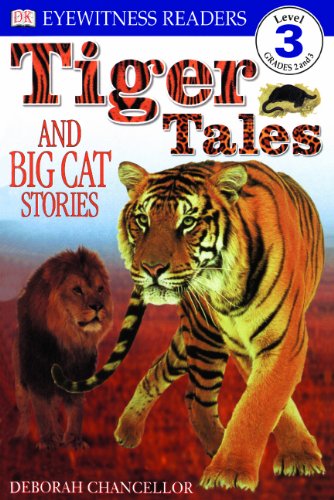 Tiger Tales And Big Cat Stories (Turtleback School & Library Binding Edition) (9780613272513) by Chancellor, Deborah
