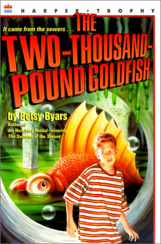 Two-Thousand-Pound Goldfish (9780613273565) by Byars, Betsy Cromer