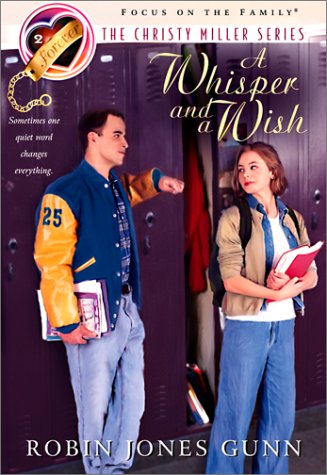 A Whisper and a Wish (The Christy Miller Series #2) (9780613275491) by Robin Jones Gunn