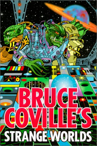 Bruce Coville's Strange Worlds (9780613277525) by Bruce Coville