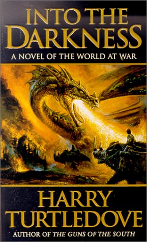 Into the Darkness (World at War, Book 1) (9780613279017) by Turtledove, Harry