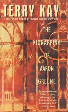 The Kidnapping of Aaron Green (9780613279239) by Terry Kay