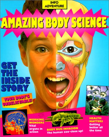 Amazing Body Science (9780613282130) by Lowe, Rosalind