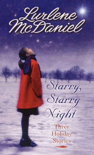 Starry/ Starry/Night: Three Holiday Stories (9780613283762) by Lurlene McDaniel