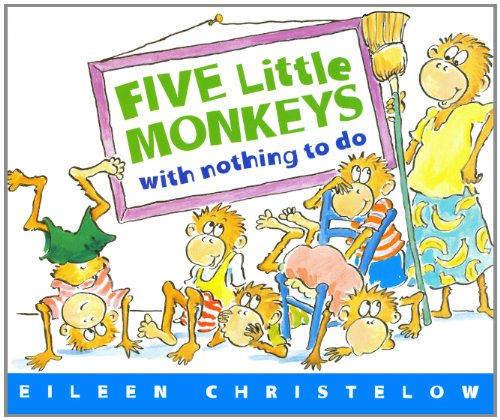 Five Little Monkeys With Nothing To Do (Turtleback School & Library Binding Edition) (9780613284875) by Christelow, Eileen