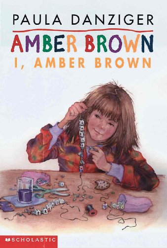 I, Amber Brown (Turtleback School & Library Binding Edition) (9780613285285) by Danziger, Paula