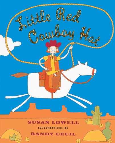 Little Red Cowboy Hat (Turtleback School & Library Binding Edition) - Lowell, Susan