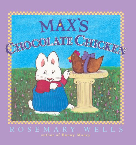 Stock image for Max's Chocolate Chicken for sale by Russell Books