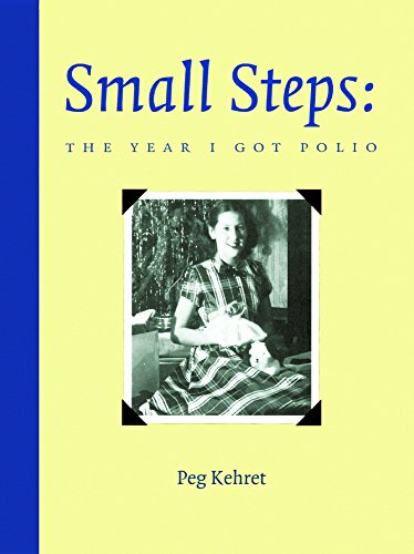 Small Steps: The Year I Got Polio (Turtleback School & Library Binding Edition)