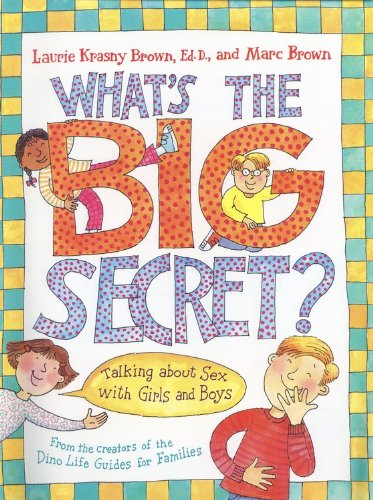 Beispielbild fr What's the Big Secret?: Talking about Sex with Girls and Boys zum Verkauf von ThriftBooks-Atlanta