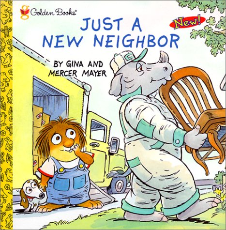 Just a New Neighbor (9780613289139) by Gina Mayer