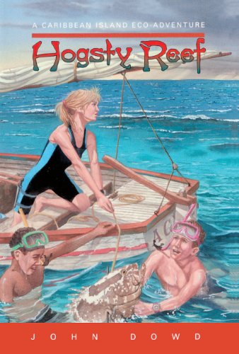 Hogsty Reef (Turtleback School & Library Binding Edition) (Caribbean Island Eco-Adventure) - John Dowd