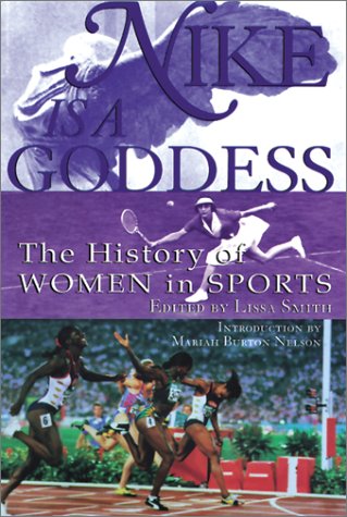 9780613293082: Nike Is a Goddess: The History of Women in Sports