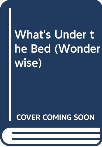 What's Under the Bed (9780613295369) by Mick Manning