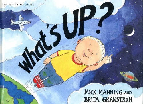 What's Up (9780613295376) by Manning, Mick; Granstrom, Brita