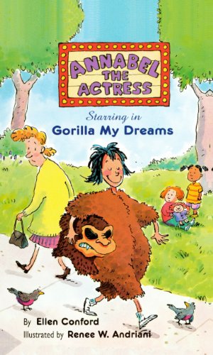 Annabel The Actress Starring In Gorilla My Dreams (Turtleback School & Library Binding Edition) (9780613298766) by Conford, Ellen