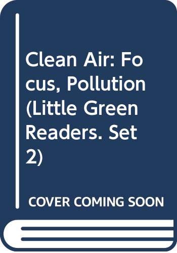 Clean Air: Focus, Pollution (9780613303248) by Meredith Costain